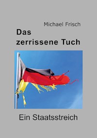 Das zerrissene Tuch - Michael Frisch - ebook