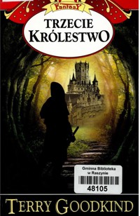 Miecz Prawdy (13). Trzecie królestwo - Terry Goodkind - ebook + książka