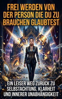 Frei werden von der Person die du zu brauchen glaubtest - Clara Meier - ebook