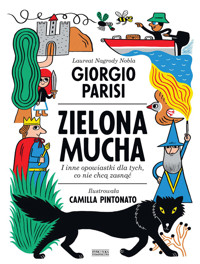 Zielona mucha i inne opowiastki dla tych, co nie chcą zasnąć - Giorgio Parisi - książka