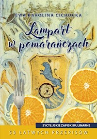 Lampart w pomarańczach - Cichocka Ewa Karolina - książka
