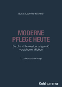 Moderne Pflege heute - Christa Büker - ebook