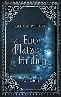 Ein Platz für dich - Paula Roose - ebook