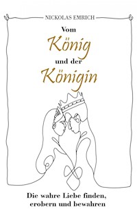 Vom König und der Königin - Nickolas Emrich - ebook