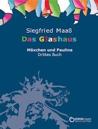 Das Glashaus - Siegfried Maaß - ebook