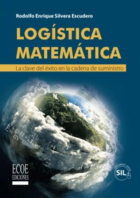 Logística matemática - Rodolfo Enrique Silvera Escudero - ebook