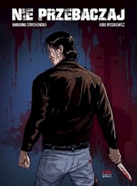 Nie przebaczaj - Strychowska M., Ryszkiewicz K. - książka