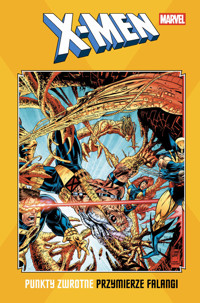 X-Men. Punkty zwrotne. Przymierze Falangi - Fabian Nicieza, John Romita jr., Adam Kubert, Ken Lashley, Andy Kubert, Joe Madureira, Chris Cooper, Todd Dezago, Tony Daniel, Jan Duursema, Roger Cruz, Steve Skroce, John Royle, Steve Epting, Larry Hama, Scott Lobdell, Amanda Conner - książka