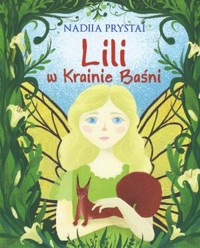 Lili w Krainie Baśni - Nadiia Prystai - audiobook + książka