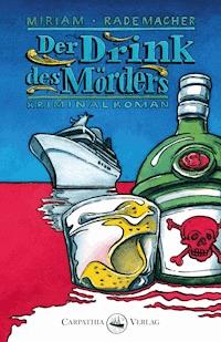 Der Drink des Mörders - Miriam Rademacher - ebook