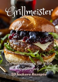 Grillmeister - Diana Kluge - ebook