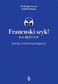 Francuski szyk dla mężczyzn! - Thomas Isabelle, Veysset Frédérique - książka