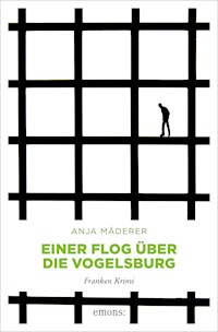Einer flog über die Vogelsburg - Anja Mäderer - ebook
