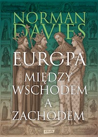 Europa między Wschodem a Zachodem - Davies Norman - książka