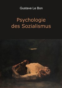 Psychologie des Sozialismus - Gustave Le Bon - ebook