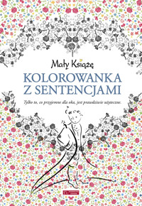Mały Książę. Kolorowanka z sentencjami - praca zbiorowa, Paulina Klejnowska (tłum.) - książka