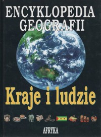 Encyklopedia Geografii. Kraje i ludzie. Afryka - zbiorowa praca - ebook