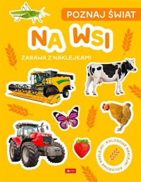 Poznaj świat. Zabawa z naklejkami. Na wsi - zbiorowa praca - książka