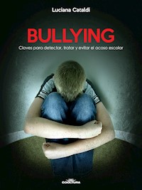 Bullying - Luciana Cataldi - ebook
