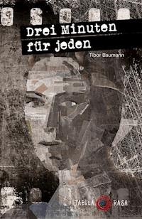 Drei Minuten für jeden - Tibor Baumann - ebook