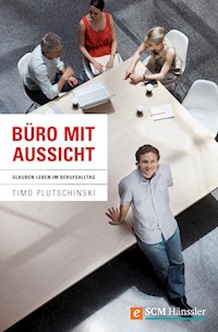 Büro mit Aussicht - Timo Plutschinski - ebook