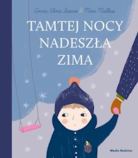 Tamtej nocy nadeszła zima - Isoaro Anna Elina - książka