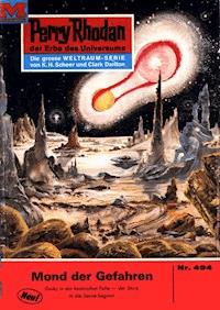 Perry Rhodan 494: Der Mond der Gefahren - Clark Darlton - ebook