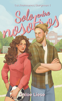 Solo entre nosotros - Liese Chloe - ebook