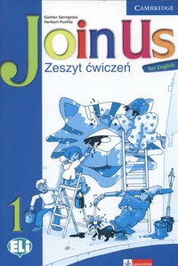 Join Us for English 1 Zeszyt ćwiczeń - Puchta Herbert, Gerngross Gunter - książka