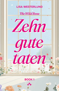Zehn gute taten - Lisa Westerlund - ebook
