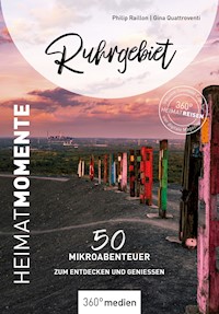 Ruhrgebiet - HeimatMomente - Philip Raillon - ebook