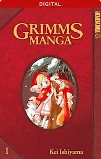 Grimms Manga 01 - Kei Ishiyama - ebook