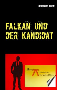Falkan und der Kandidat - Gerhard Krieg - ebook