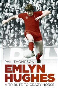 Emlyn Hughes - Phil Thompson - ebook