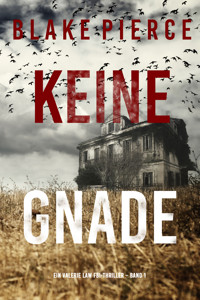 Keine Gnade (Ein Valerie Law FBI-Thriller – Band 1) - Blake Pierce - ebook