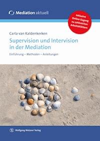 Supervision und Intervision in der Mediation - Carla van Kaldenkerken - ebook
