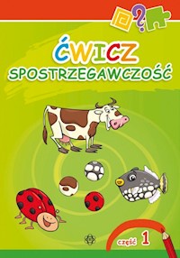 Ćwicz spostrzegawczość 1 -  - książka