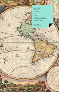 Carta a los españoles americanos - Juan Pablo Vizcardo y Guzmán - ebook