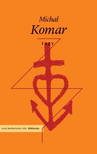 Trzy - Michał Komar - książka