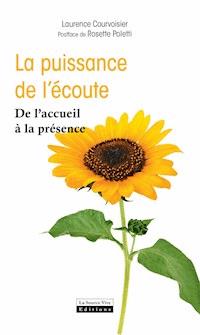 La puissance de l'écoute - Laurence Courvoisier - ebook