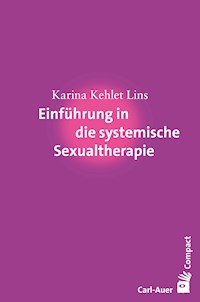 Einführung in die systemische Sexualtherapie - Karina Kehlet Lins - ebook