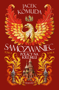 Samozwaniec T3–T4 - Jacek Komuda - ebook