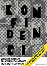Konfidenci - Bagieński Witold, Cenckiewicz Sławomir, Woyciechowski Piotr - książka