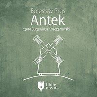 Antek - Bolesław Prus - ebook + audiobook