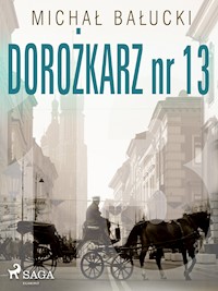 Dorożkarz nr 13 - Michał Bałucki - ebook