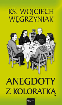 Anegdoty z koloratką - ks. Wojciech Węgrzyniak - książka