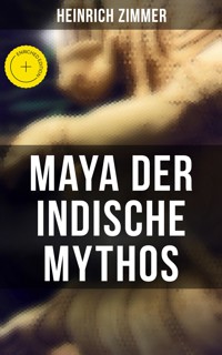 Maya der indische Mythos - Zimmer Heinrich - ebook