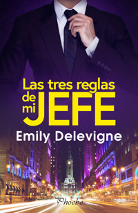 Las tres reglas de mi jefe - Emily Delevigne - ebook