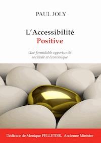L'accessibilité positive - Paul Joly - ebook