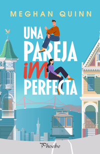 Una pareja imperfecta - Meghan Quinn - ebook